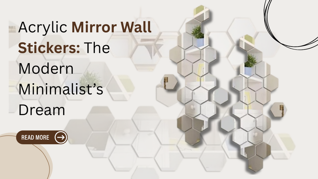 Acrylic Mirror Wall Stickers: The Modern Minimalist’s Dream