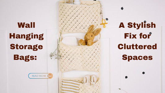 Wall Hanging Storage Bags: A Stylish Fix for Cluttered Spaces