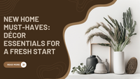 New Home Must Haves: Décor Essentials for a Fresh Start